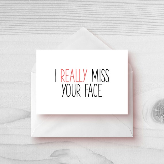 I REALLY miss your face Greeting Card by GreyBunnyPaperie