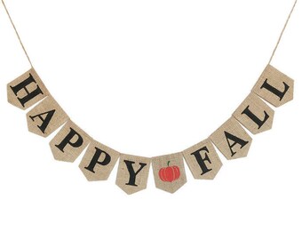 HAPPY FALL BANNER Burlap Banner Custom Banners Welcome Sign Welcome Home Banners and Signs Welcome Fall Bunting Autumn Banner Fall Colors