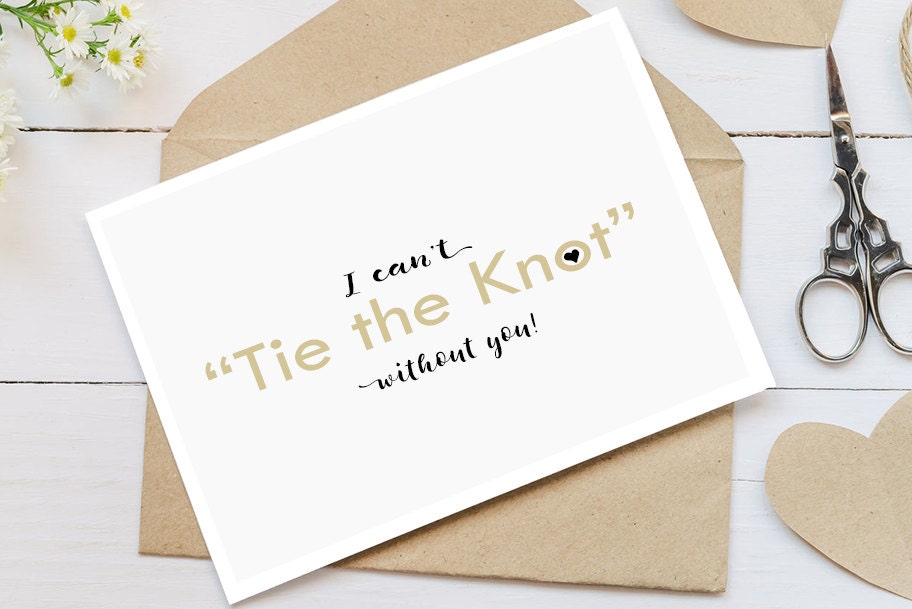I Can't Tie the Knot Without You wedding card