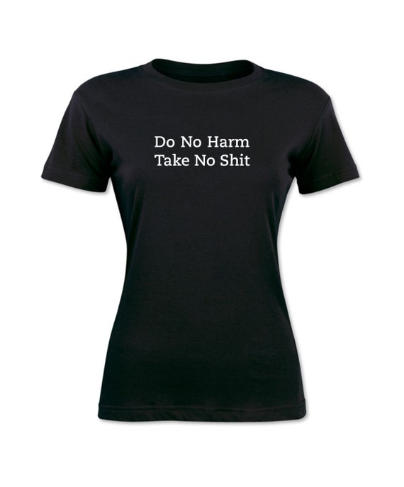 do no harm shirt