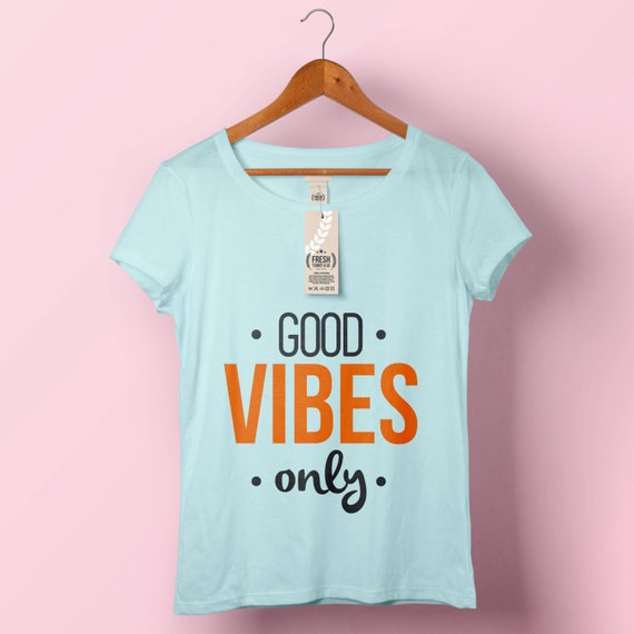 Good Vibes Only Womens TshirtGood Vibes ShirtPositive Vibes
