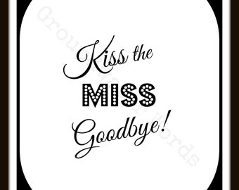 Punchy image in kiss the miss goodbye printable Crazy image throughout kiss the miss goodbye printable