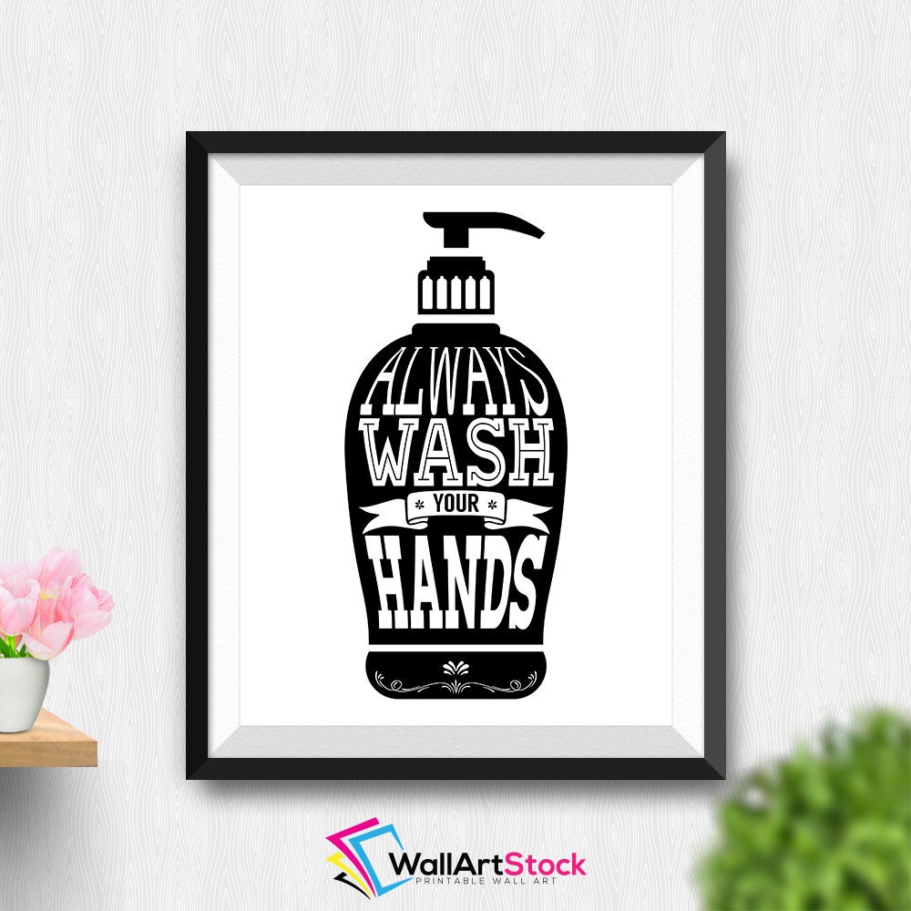 Printable Always Wash Your Hands Wall Art Printable Art