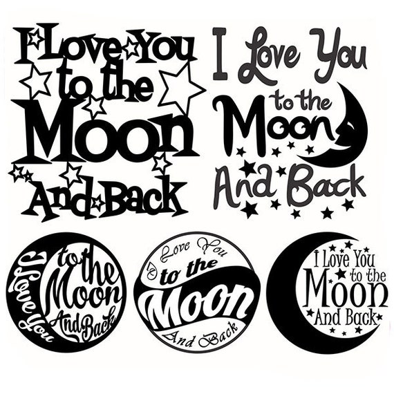 Download I Love You to the Moon and Back Cuttable Design SVG DXF EPS