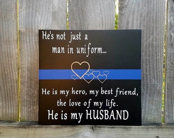 Police Officers Wife - Police Wife - Police Husband - Man In Uniform - Police Officer Wooden Sign - Blue Stripe - Police Support