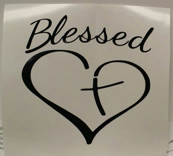 Blessed Heart And Cross Vinyl Decal Yeti Decal Car Decal 0030