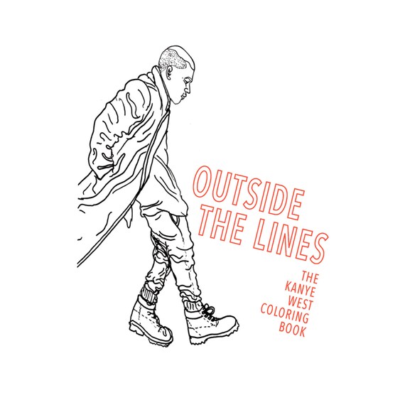 Outside the Lines the Kanye West Coloring Book Coloring Pages