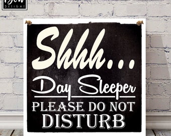 Day sleeper sign | Etsy