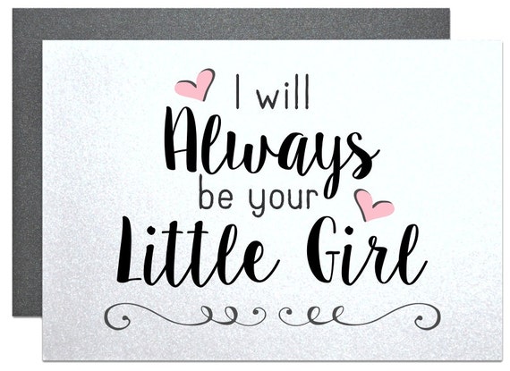 I'll always be your little girl To my parents on my