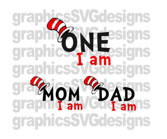 Download One I am Mom I am Dad I am Dr. Seuss SVG File For by ...