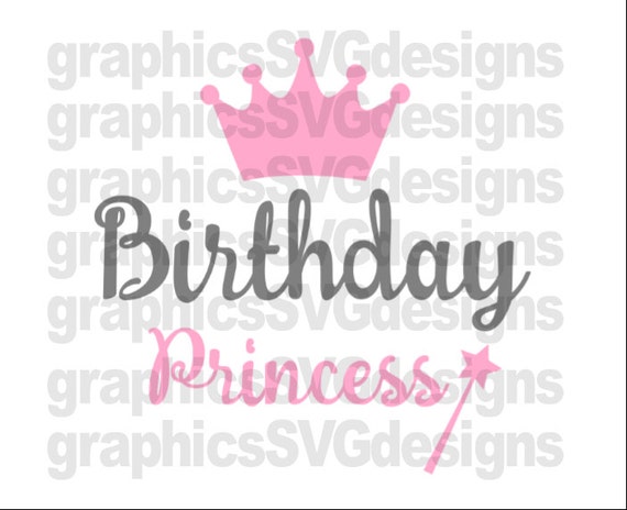 Download Birthday Princess SVG File For Cricut and Cameo Cutting File