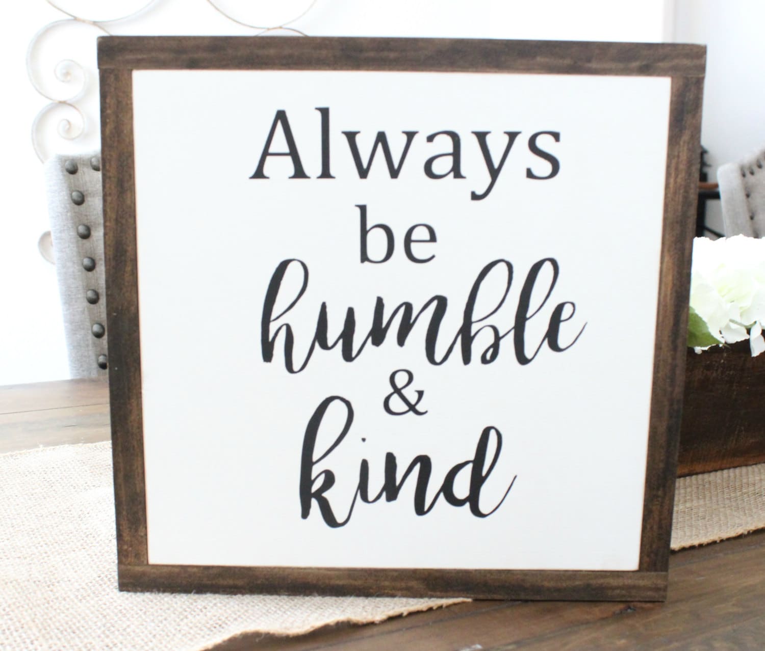 Always Be Humble & Kind Wood Sign Painted by RusticPigDesigns