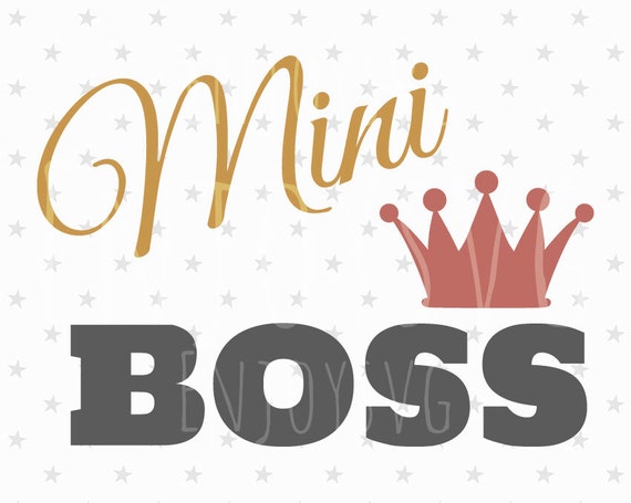 Download Mini BOSS SVG Baby svg cut file Little Boss cut File