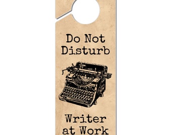 Do Not Disturb Writer at Work Plastic Door Knob Hanger Sign
