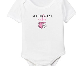Let Them Eat Cake Marie Antoinette Organic Cotton Baby Girl Bodysuit