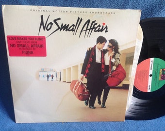 RARE, Vintage, "No Small Affair" Original Soundtrack, Vinyl LP Record Album, Original First Press, Fiona, Twisted Sister, Chrissy Faith