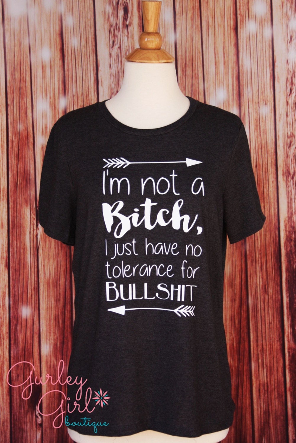 Funny Bitch Graphic Tee, I'm not a bitch