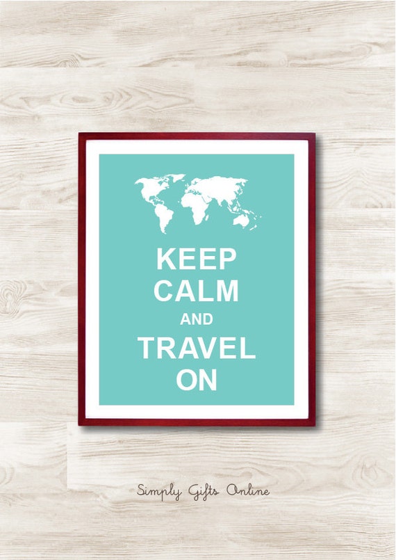 keep calm travel on
