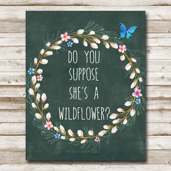 Do You Suppose She's a Wildflower Printable by MyEvergreenPlace
