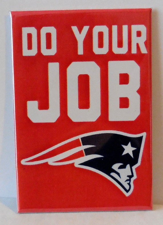 New England Patriots DO YOUR JOB 2 x 3 Fridge