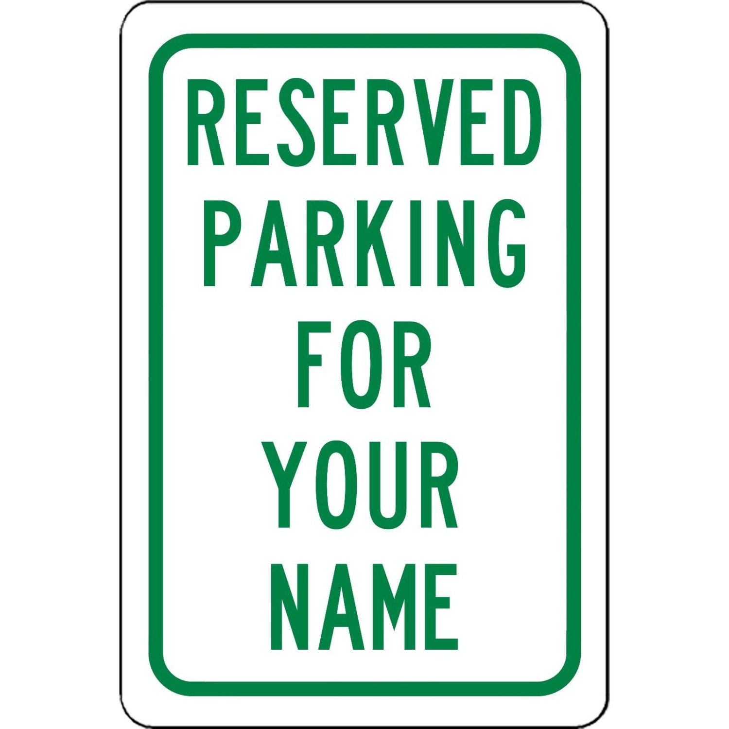 Reserved parking custom your name personalized Aluminum sign