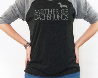 Mother of Dachshunds Shirt - Game of Thrones Women's shirt