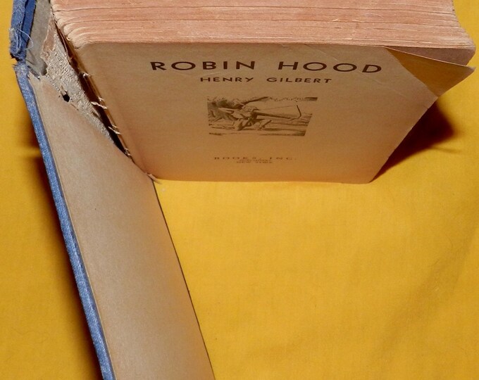 Robin Hood Hardcover – 1943 by Henry Gilbert 1A