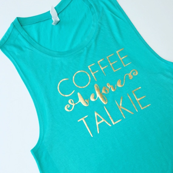 coffee before talkie blue shirt