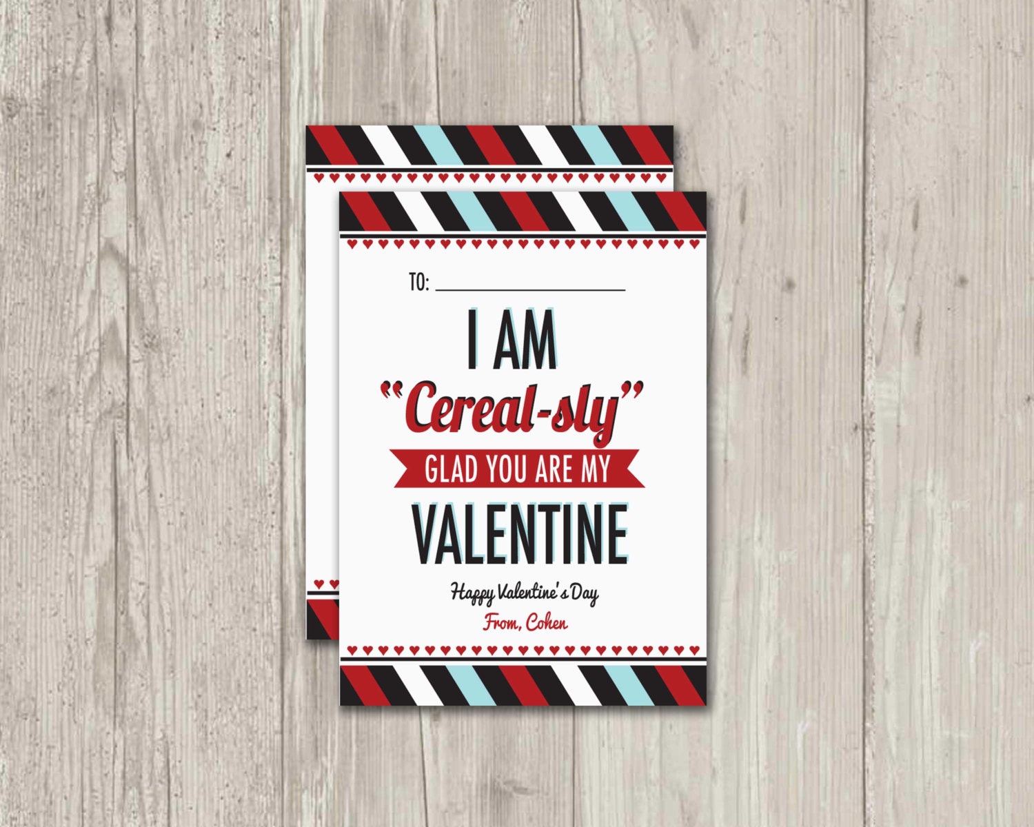 I am CEREAL-SLY glad you are my Valentine School