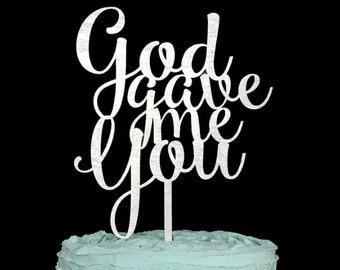 God Gave Me You Wedding Cake Topper, Wedding Cake Topper, Cake Topper, Cake Topper Wedding, god gave me you, wedding decor, weddings, decor