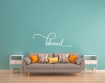 blessed, vinyl decal, family wall decal, family decal, home decal, family decal, religious decal, religion, window, spiritual, gift mom