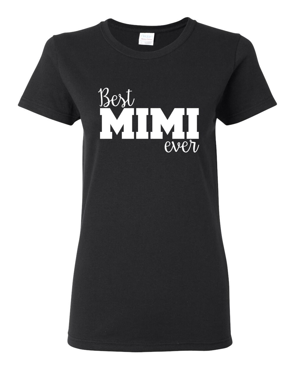 Mimi Shirt Ladies Tee Best MIMI Ever Grandmother T-Shirt