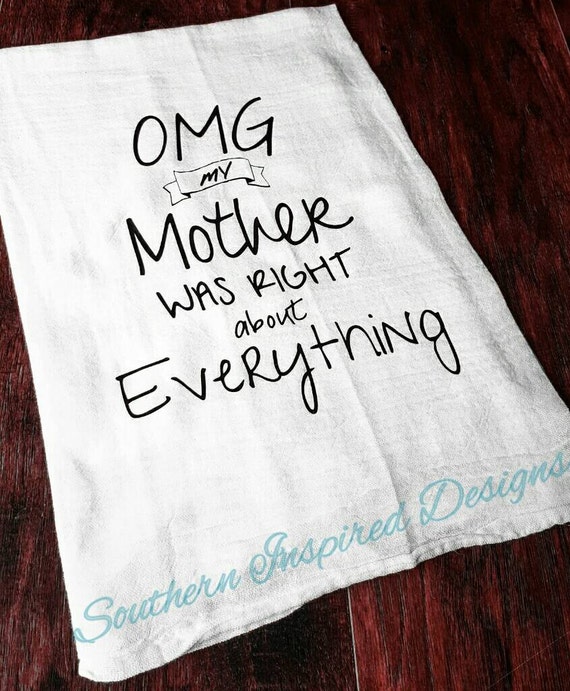 Omg My Mother Was Right About Everything Tea Towel Bar Towel 