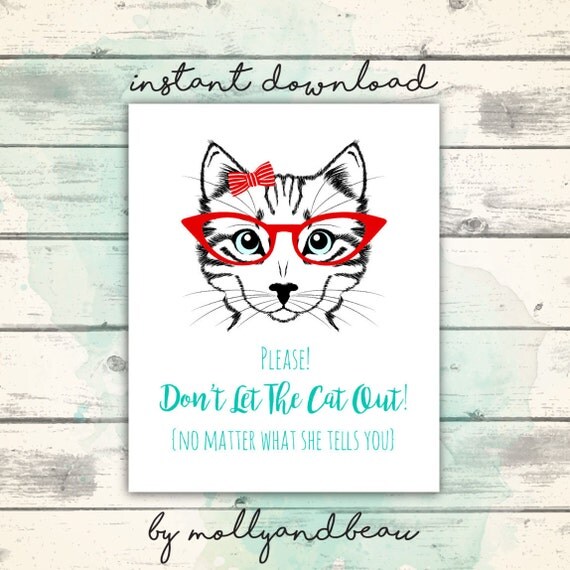 Cat Printable Sign Don't Let the Cat Out Cat Lady by MollyandBeau