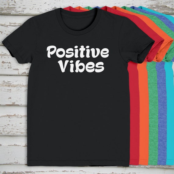 Customizable Positive Vibes T Shirt Choose Your By Personalatees 0938