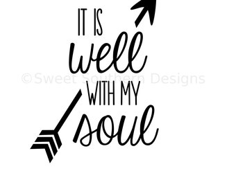 It is well with my soul SVG instant download design for cricut or silhouette