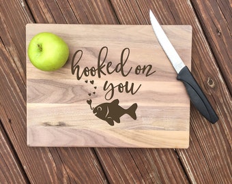 Fishing Gifts, Fishing, Engraved Cutting Board, Gift for Him, Gift for Her, Beach House Decor, Beach House Signs, Hooked on You, Fish, Wood
