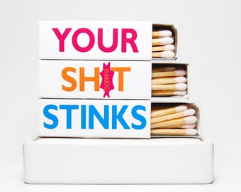 Stocking stuffer funny gag gift matchboxes -- Your sh/t does indeed stink. Set of three matchboxes. MATURE