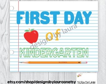 First Day of Kindergarten Instant Download Poster/ First Day of School Sign/ Notebook Paper/ Photo Prop