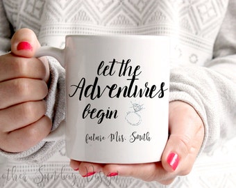 Let The Adventures Begin, Engagement Mug, Wedding