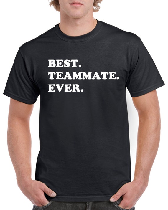 Best Teammate Ever Shirt Gift for a teammate Basketball