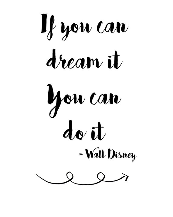 If You Can Dream It You Can Do It Walt by RachelsMagicalPrints