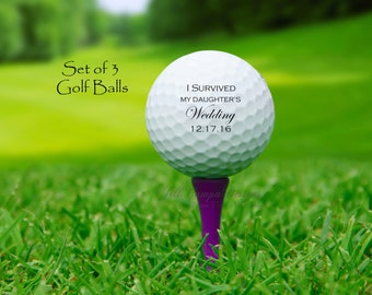 I Survived my Daughter's Wedding, Father of the Bride Gift, Father of the Bride Golf Balls, set of 3 golf balls, FOB gift