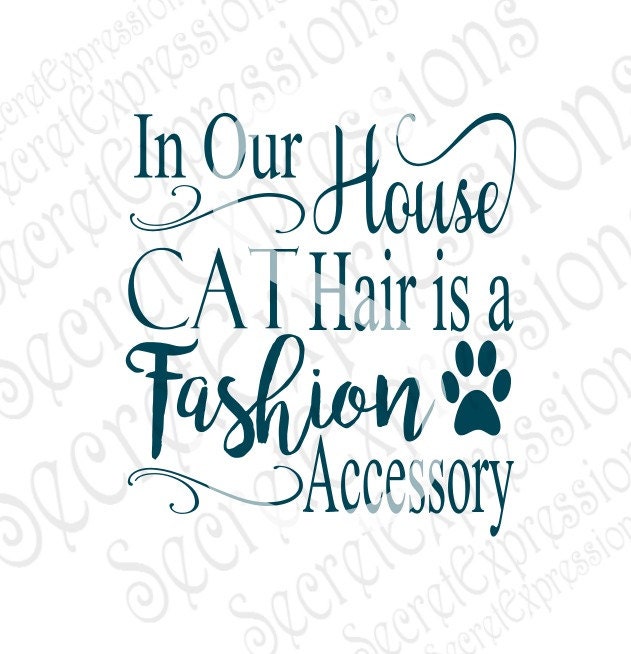 Cat Hair Fashion Accessory Svg Cat Svg Cat Sign Svg Pet