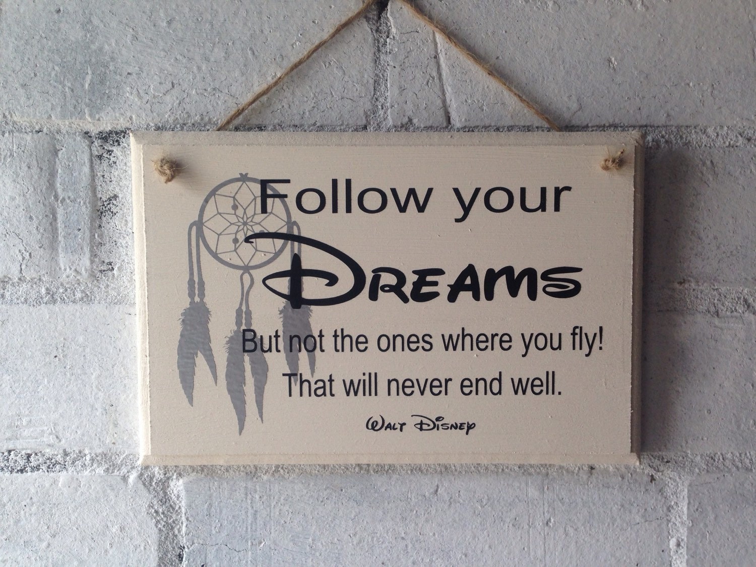 Dreamcatcher sign Follow your dreams quoted wooden sign.
