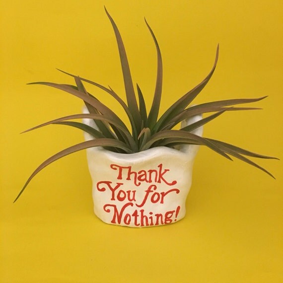 THANKYOU 4 NOTHING bag planter