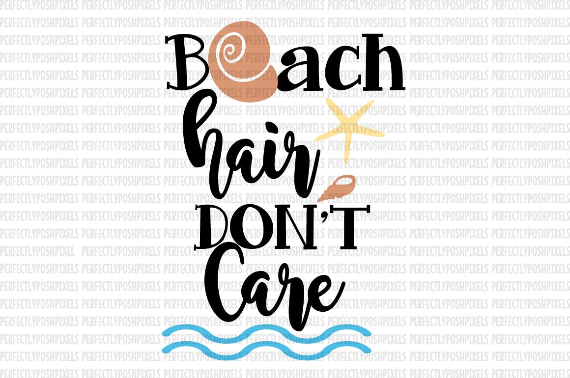 Download Beach Hair Don't Care SVG Cricut Design Space Cutting File