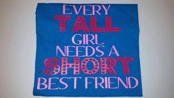 Download Every tall girl needs a short best friend t-shirt short