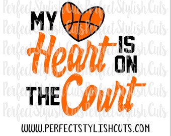 My Heart Is On The Court SVG, DXF, EPS, png Files for Cutting Machines Cameo or Cricut - Basketball svg, Sports svg, Basketball Mom Svg