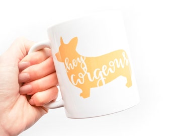 Hey Corgeous Corgi Mug